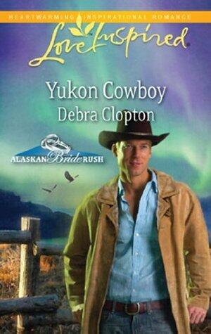 Yukon Cowboy (Alaskan Bride Rush, Book 4)