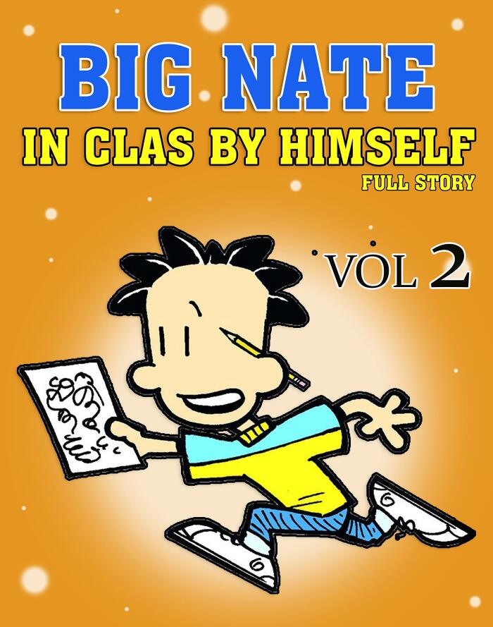 In-Class By Himself: Big-Naate Full: Full Story-Vol 2