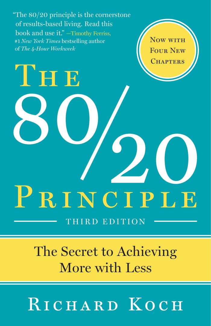 The 80/20 Principle: The Secret of Achieving More with Less