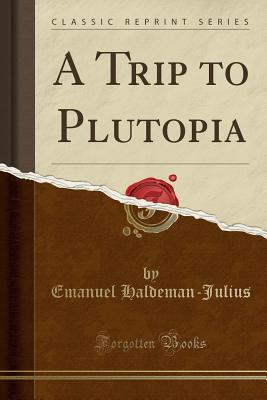 A Trip to Plutopia