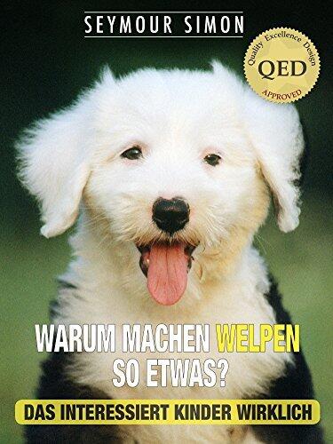 Warum machen Welpen so etwas?