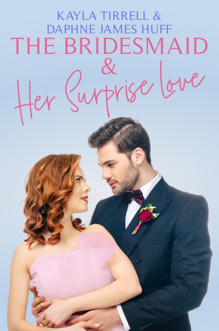 The Bridesmaid & Her Surprise Love