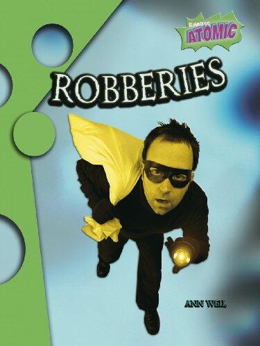 Robberies: Atomic Level One