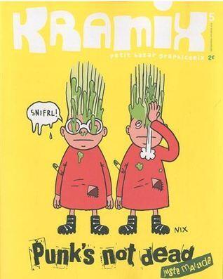 Kramix, N° 5, Septembre-Octo: Punk's not dead, juste malade