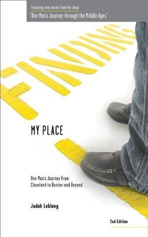 Finding My Place: One Man's Journey from Cleveland to Boston and Beyond 2nd edition