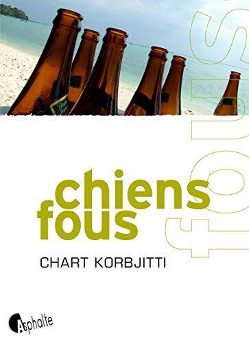 Chiens fous (FICTIONS)