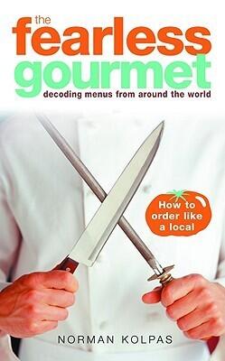 Fearless Gourmet: Decoding Menus from Around the World