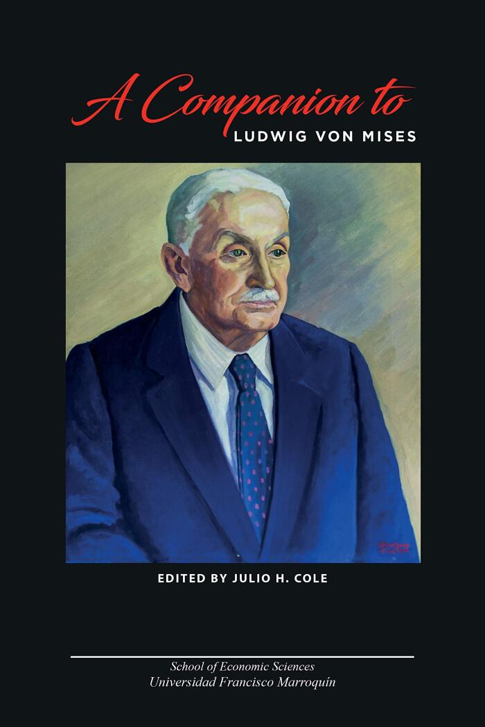 A companion to Ludwig von Mises