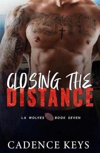 Closing the Distance: An Accidental Pregnancy Sports Romance