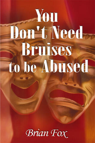 You Don't Need Bruises to Be Abused