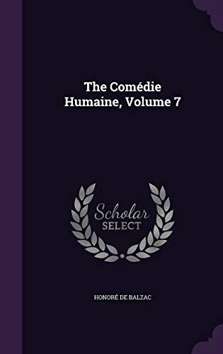 The Comédie Humaine, Volume 7