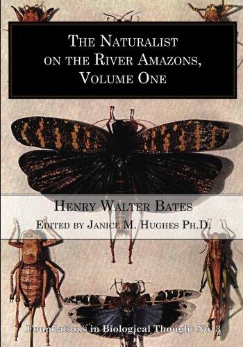 The Naturalist on the River Amazons, volume 1