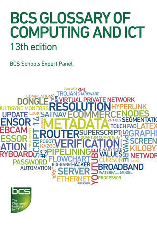 BCS Glossary of Computing and ICT