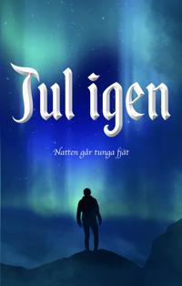 Jul igen: Natten går tunga fjät