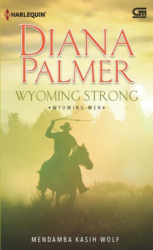 Wyoming Strong - Mendambakan Kasih Wolf