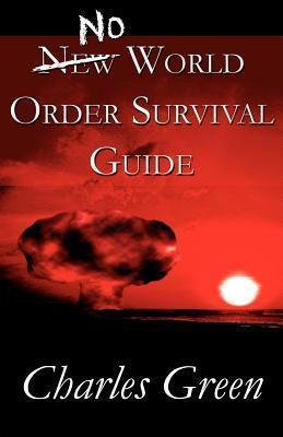 No New World Order Survival Guide