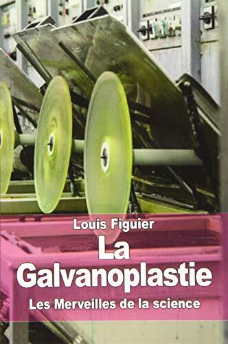 La Galvanoplastie
