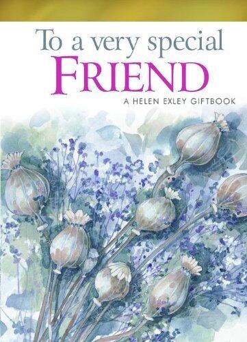 To A Very Special Friend
