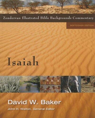 Isaiah (Zondervan Illustrated Bible Backgrounds Commentary) Paperback – May 11, 2013