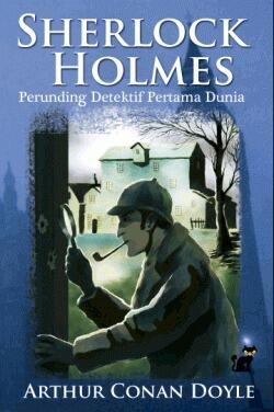 Sherlock Holmes: Perunding Detektif Pertama Dunia