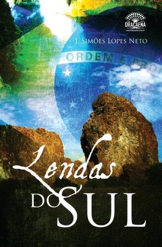Lendas do Sul - Joao Simoes Lopes Neto