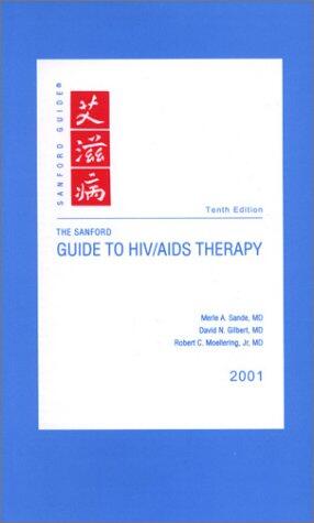 The Sanford Guide to HIV/AIDS Therapy, 2001