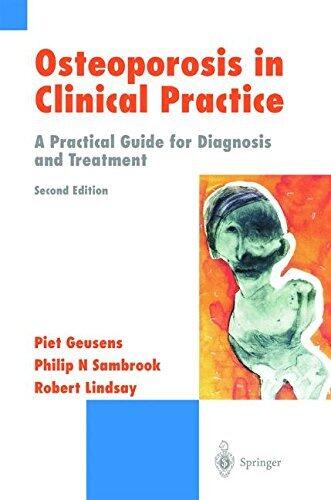 Osteoporosis in Clinical Practice: A Practical Guide for Diagnosis and Treatment