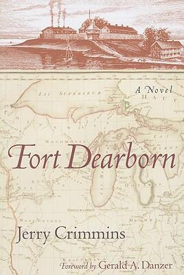 Fort Dearborn: A Novel