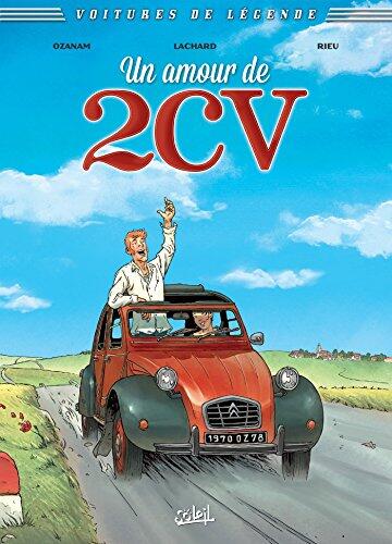 Voitures de légende T02: Un amour de 2CV