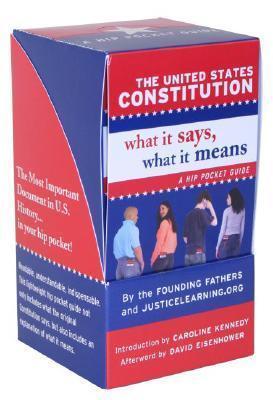 The United States Constitution: What It Says, What It Means