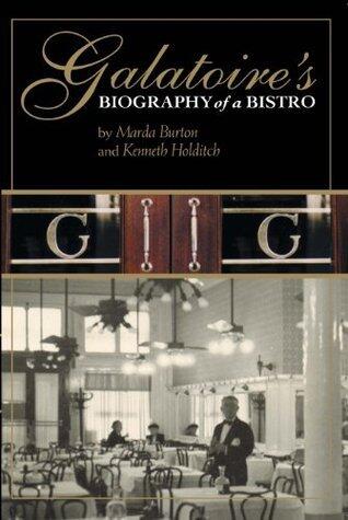 Galatoire's: Biography of a Bistro