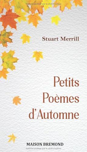 Petits Poèmes d'Automne (Illustré)