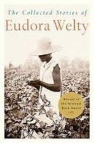 The Collected Stories of Eudora Welty