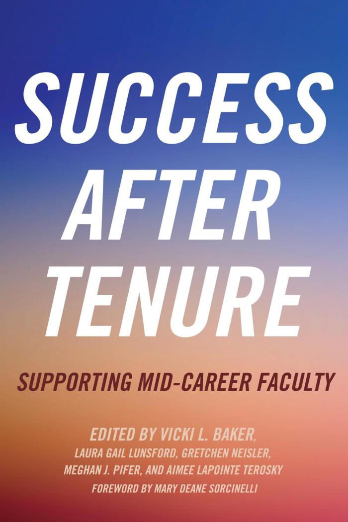 Success After Tenure: Supporting Mid-Career Faculty