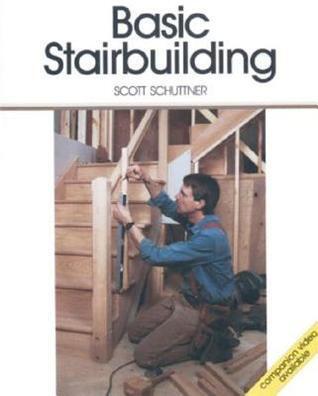 Basic Stairbuilding: with Scott Schuttner