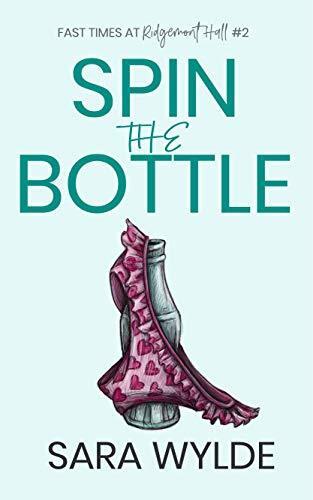 Spin the Bottle: A New Adult Friends to Lovers Romantic Comedy