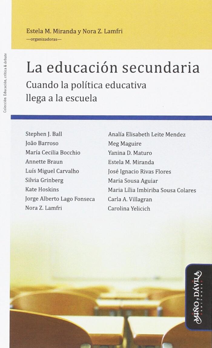 La Escuela Secundaria: Cuando la Política Educativa Llega a la Escuela