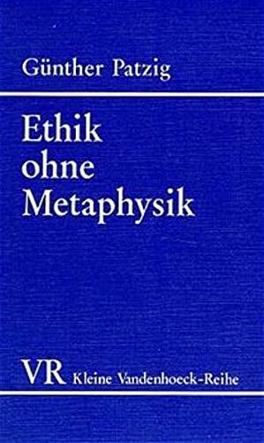 Ethik ohne Metaphysik (Kleine Vandenhoeck-Reihe)