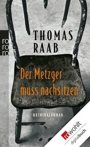 Der Metzger muss nachsitzen