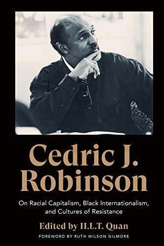 On Racial Capitalism, Black Internationalism, and Cultures of Resistance