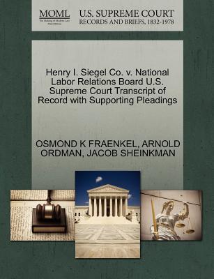 Henry I. Siegel Co. v. National Labor Relations Board U.S. Supreme Court Transcript of Record With Supporting Pleadings