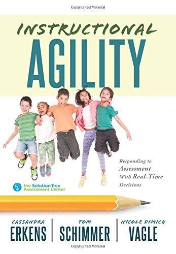 Instructional Agility: Responding to Assessment with Real-Time Decisions