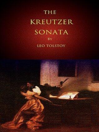 The Kreutzer Sonata [Annotated]