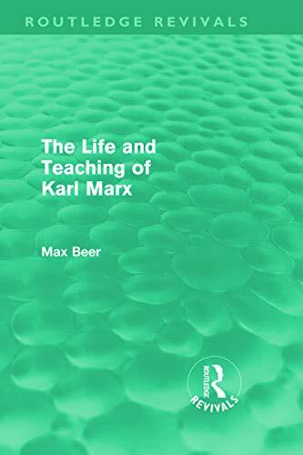 The Life and Teaching of Karl Marx