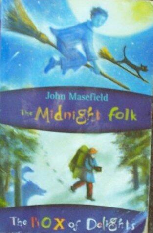 The Midnight Folk and The Box of Delights