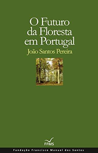 O Futuro da Floresta em Portugal