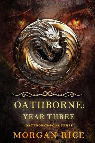 Oathborne: Year Three