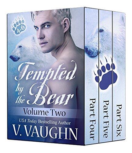 Tempted by the Bear, Parts 4-6