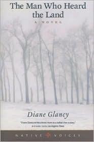 The Man Who Heard the Land: A Novel