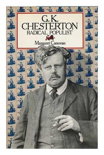 G. K. Chesterton : Radical Populist